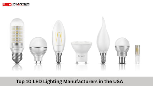 Top 10 LED Lighting Manufacturers in the USA